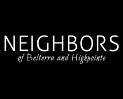 Neighbors of Belterra and Highpointe